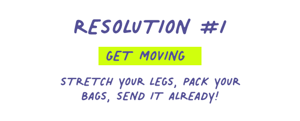 Resolution #1 - Get Moving >