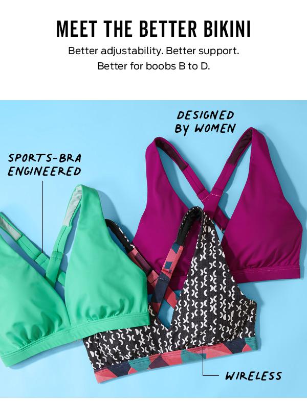 Shop the Better Bikini >