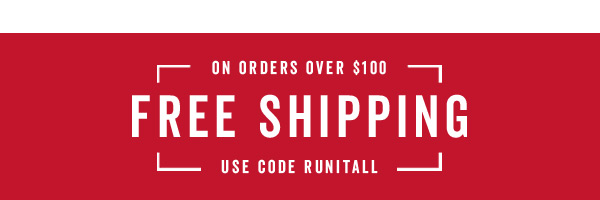 Free Shipping Over $100 With Code: RUNITALL >