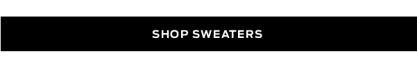 Shop Sweaters >