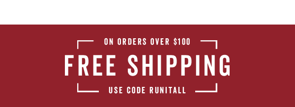 Free Shipping Over $100 With Code: RUNITALL >