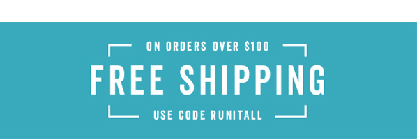 Free Shipping Over $100 With Code: RUNITALL >