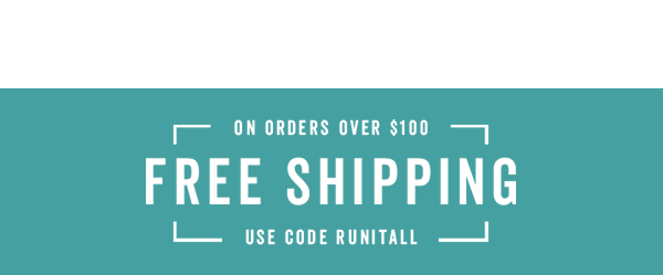 Free Shipping Over $100 With Code: RUNITALL >