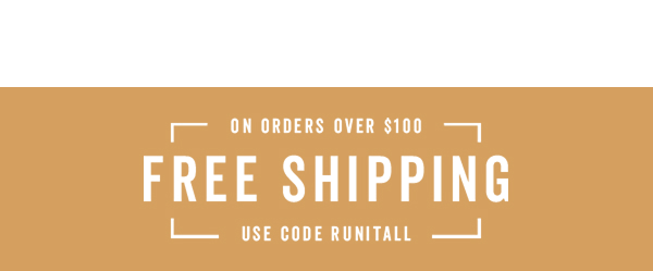 Free Shipping Over $100 With Code: RUNITALL >
