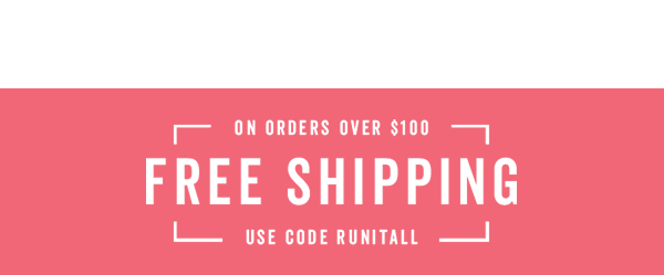 Free Shipping Over $100 With Code: RUNITALL >