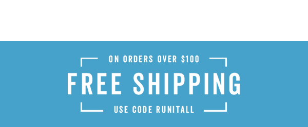 Free Shipping Over $100 With Code: RUNITALL >