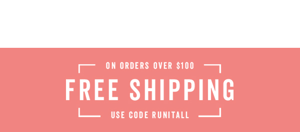 Free Shipping Over $100 With Code: RUNITALL >