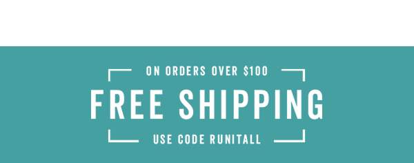 Free Shipping Over $100 With Code: RUNITALL >