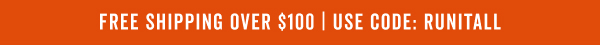 Free Shipping Over $100 With Code: RUNITALL >