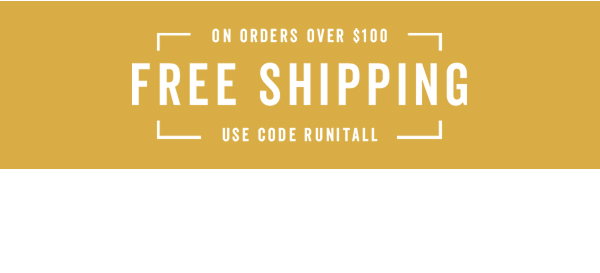 Free Shipping Over $100 With Code: RUNITALL >