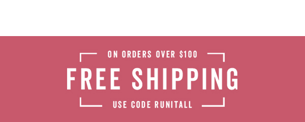 Free Shipping Over $100 With Code: RUNITALL >