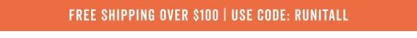 Free Shipping Over $100 With Code: RUNITALL >