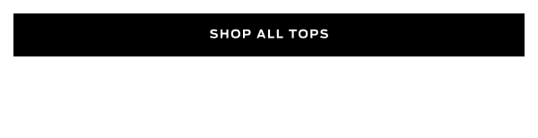Shop All Tops >