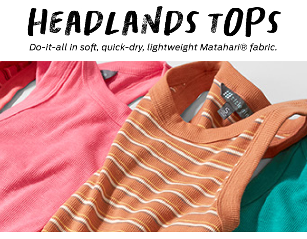 Shop Headlands Tops >