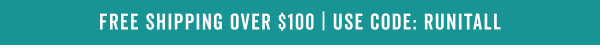 Free Shipping Over $100 With Code: RUNITALL >