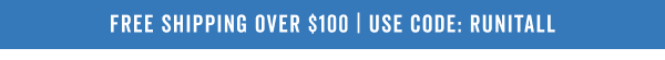 Free Shipping Over $100 With Code: RUNITALL >