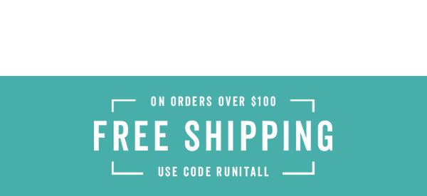 Free Shipping Over $100 With Code: RUNITALL >
