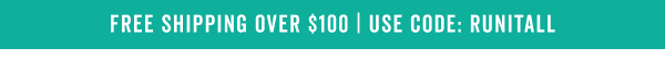 Free Shipping Over $100 With Code: RUNITALL >