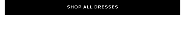 Shop All Dresses>
