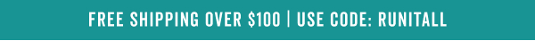 Free Shipping Over $100 With Code: RUNITALL >