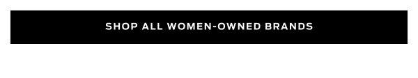 Shop Women Owned >